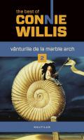 Connie Willis - Vanturile de la Marble Arch (vol. 2)